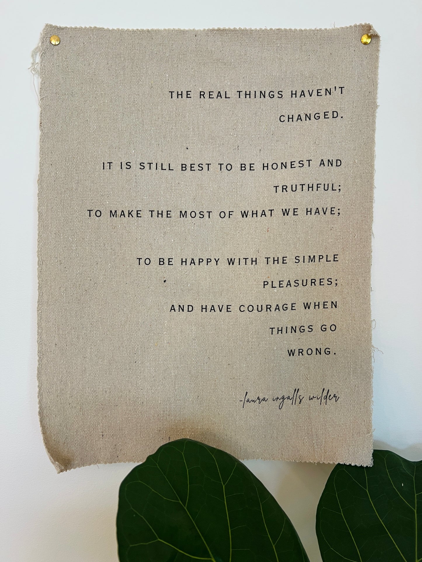 The Real Things Haven't Changed - Laura Ingalls Wilder - Fabric Wall Hanging