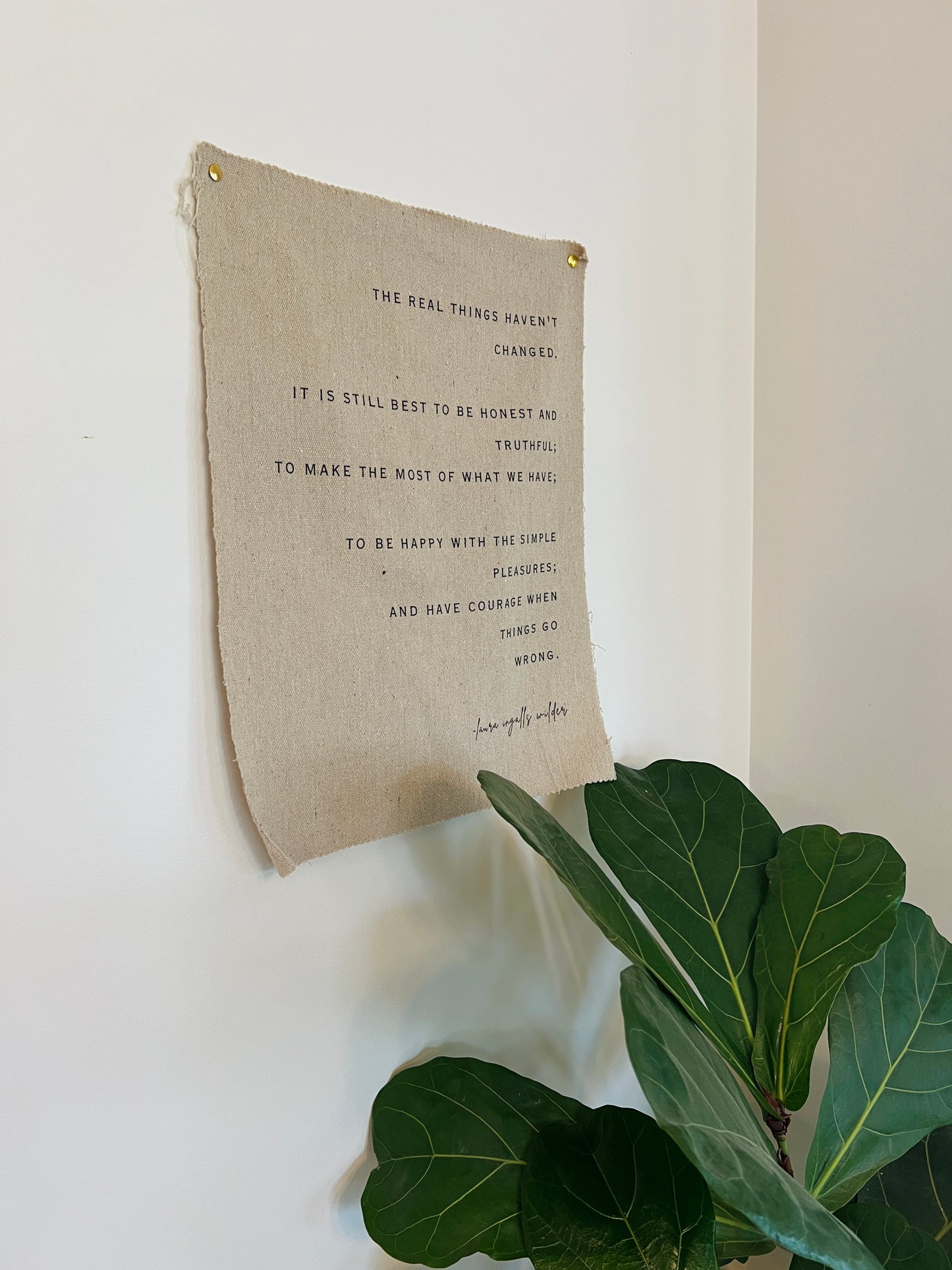 The Real Things Haven't Changed - Laura Ingalls Wilder - Fabric Wall Hanging
