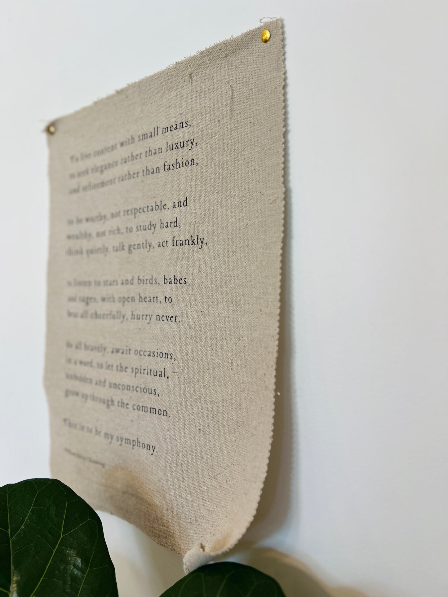 To Live Content With Small Means - William Ellory Channing - Fabric Wall Hanging