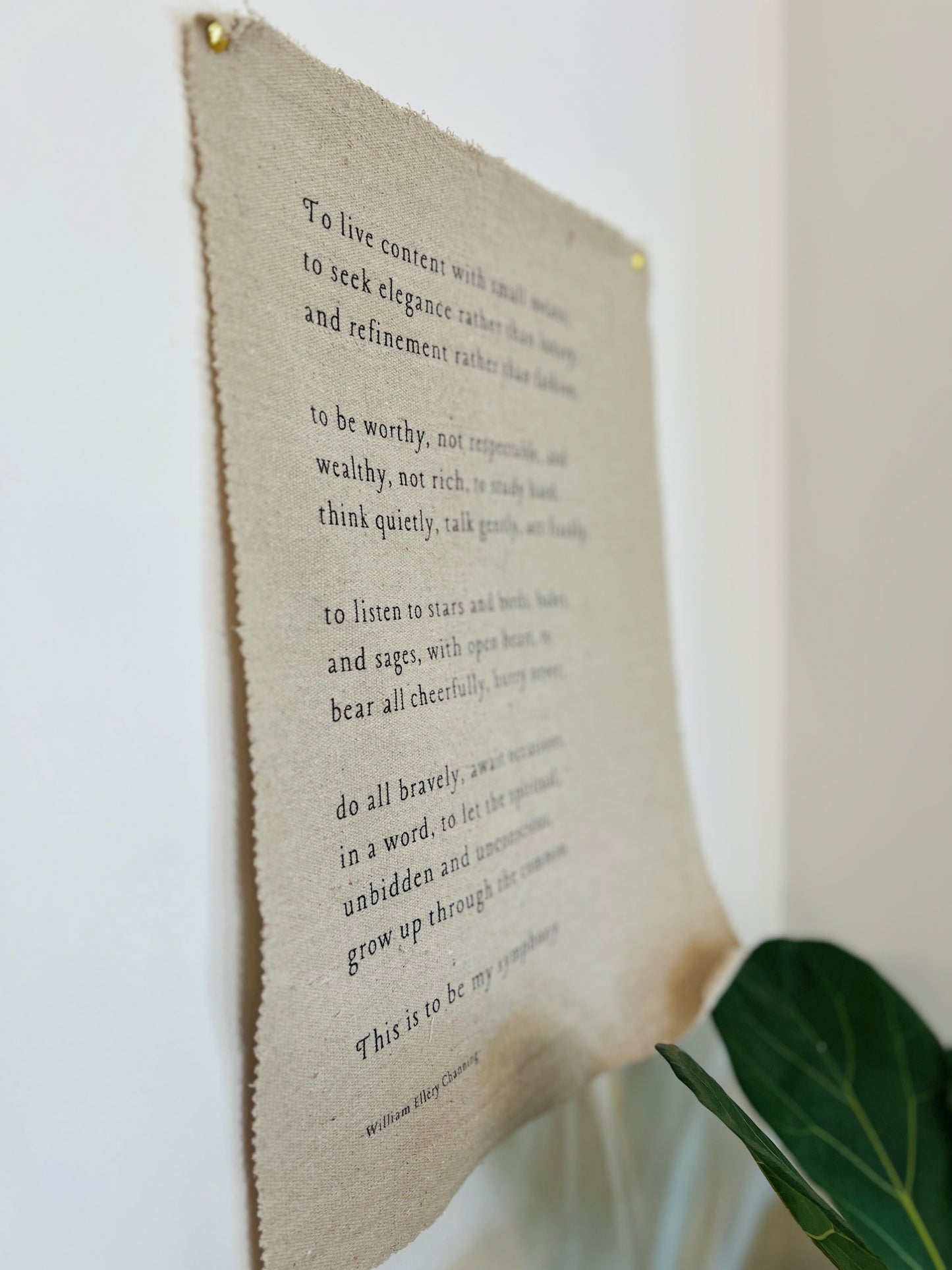 To Live Content With Small Means - William Ellory Channing - Fabric Wall Hanging