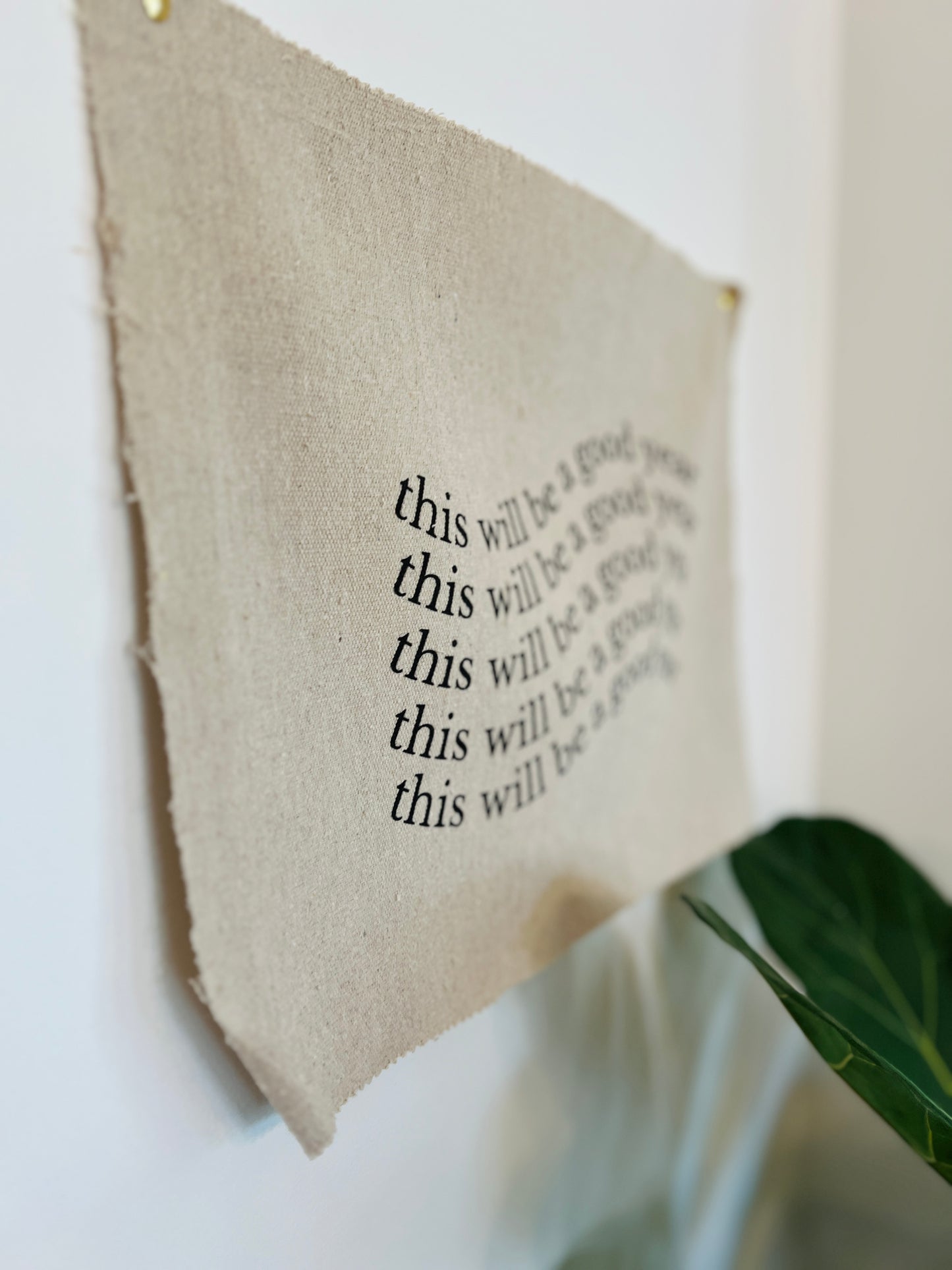 This Will Be A Good Year - Fabric Wall Hanging