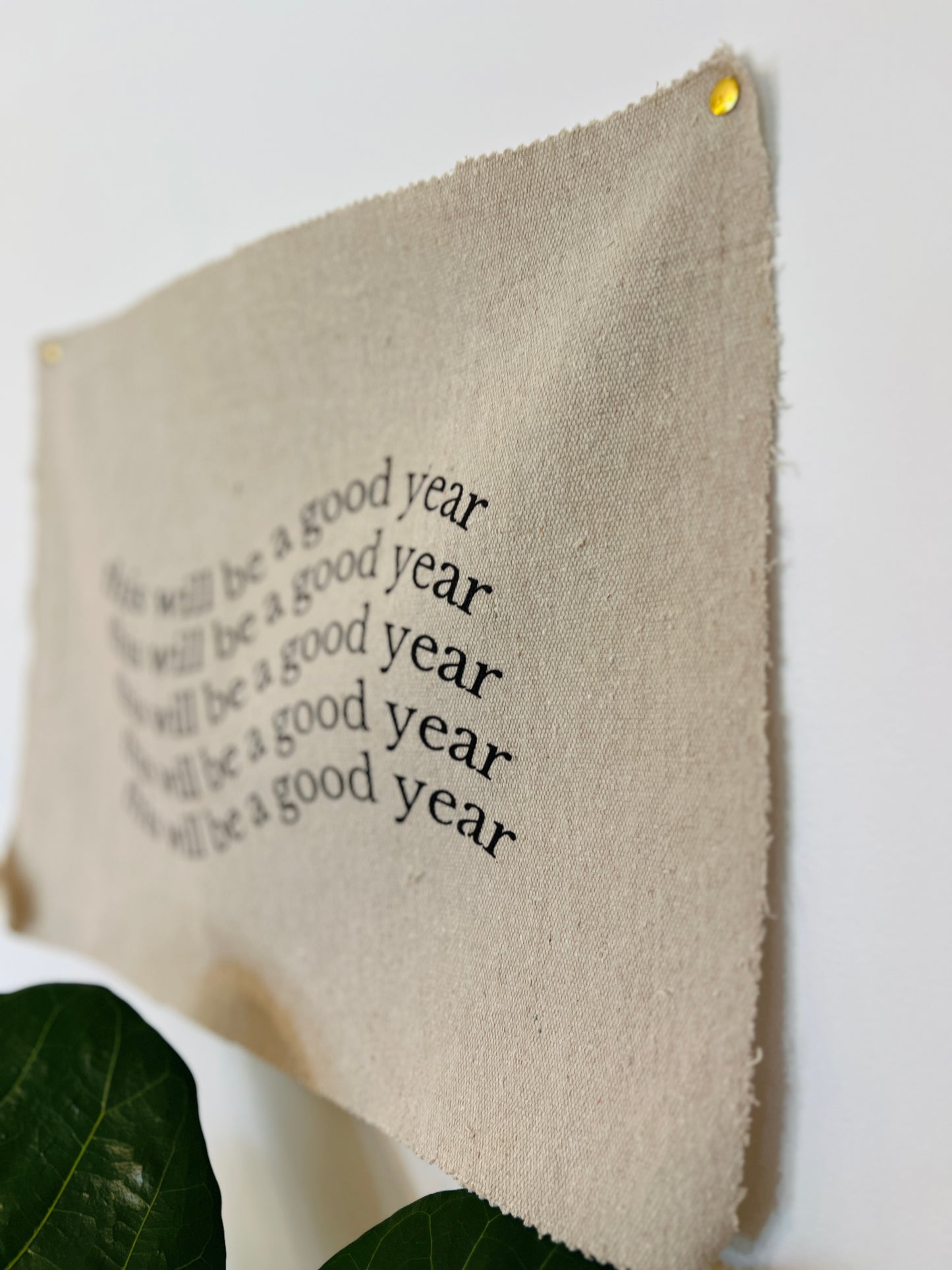 This Will Be A Good Year - Fabric Wall Hanging
